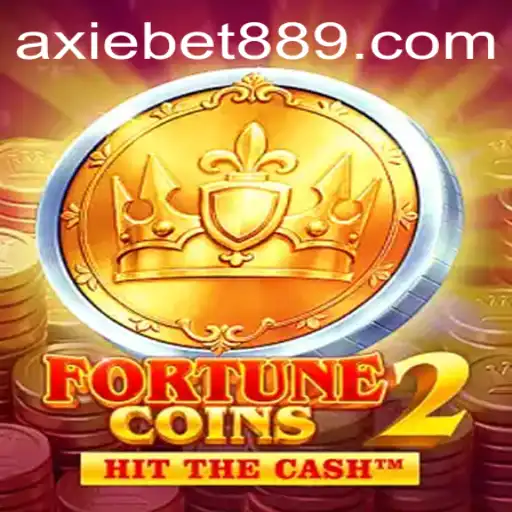 Exploring the Thrills of FortuneCoins2 and the Rising Trend of Axie Bet88